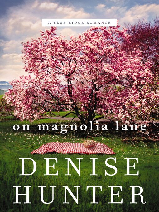 Title details for On Magnolia Lane by Denise Hunter - Wait list